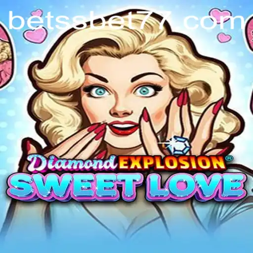 DiamondExplosionSweetLove: A Comprehensive Guide to the Thrilling Game and Its Exciting Features