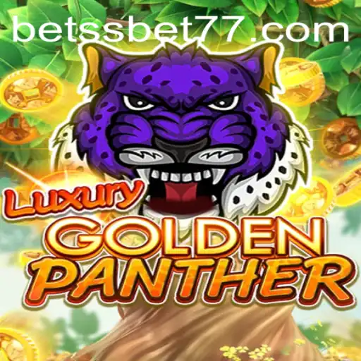 Exploring the Thrills of LUXURYGOLDENPANTHER on SSBET77.COM